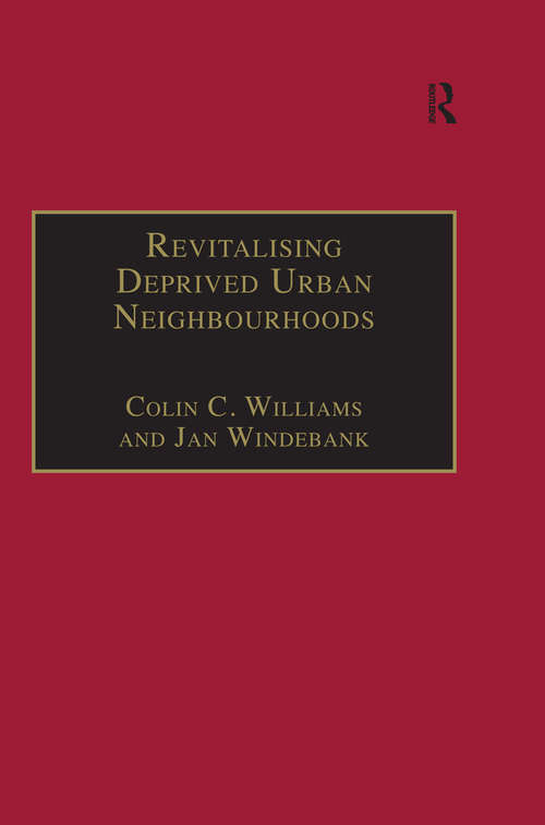 Revitalising Deprived Urban Neighbourhoods: An Assisted Self-Help Approach (Urban and Regional Planning and Development Series)