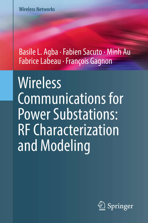 Book cover of Wireless Communications for Power Substations: RF Characterization and Modeling (Wireless Networks)