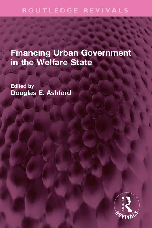Book cover of Financing Urban Government in the Welfare State (Routledge Revivals)