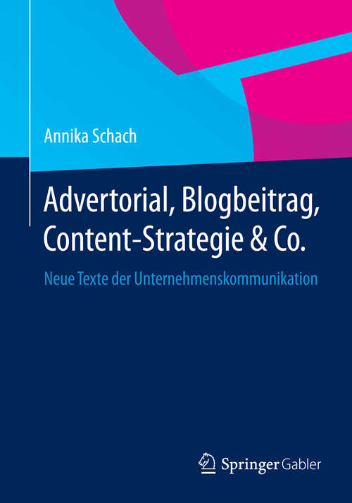 Book cover of Advertorial, Blogbeitrag, Content-Strategie & Co.