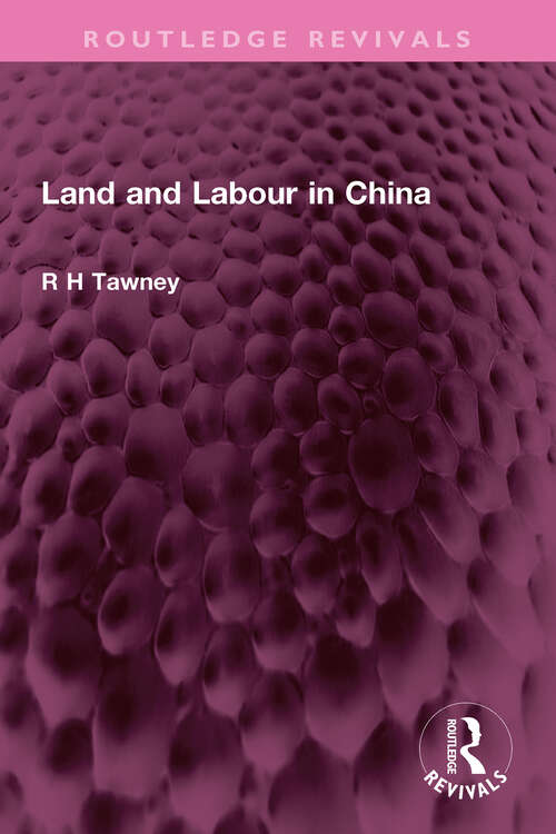 Book cover of Land and Labour in China (Routledge Revivals)