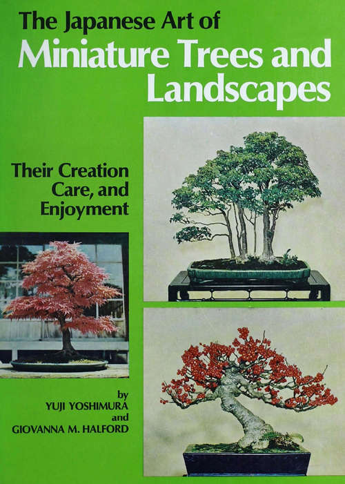 Book cover of The Japanese Art of Minature Trees and Landscapes
