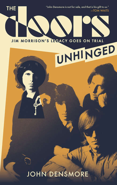 Book cover of The Doors Unhinged: Jim Morrison's Legacy Goes On Trial