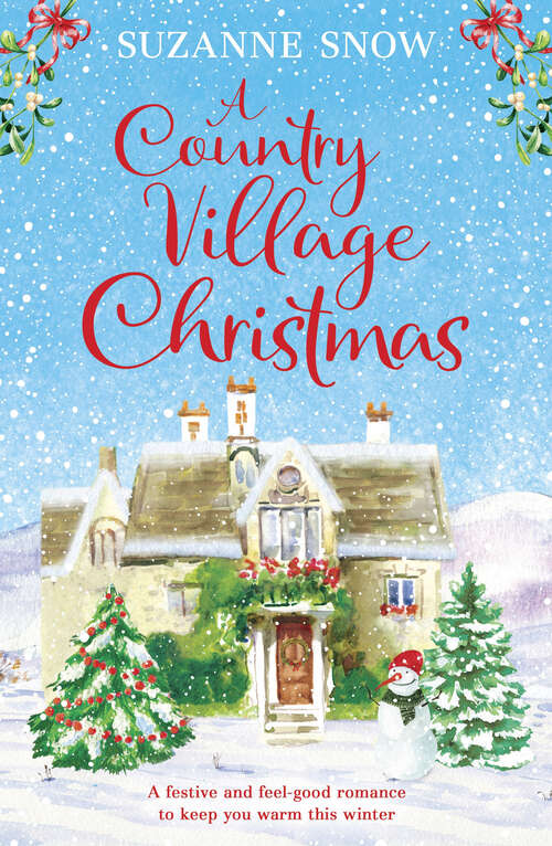 Book cover of A Country Village Christmas: A festive and feel-good romance to keep you warm this winter (Welcome to Thorndale)