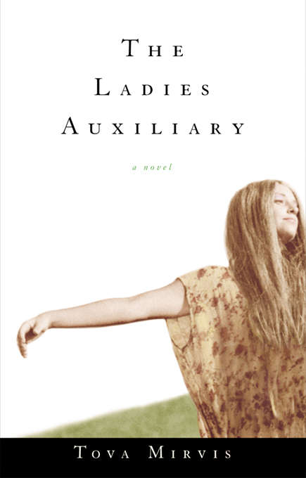 Book cover of The Ladies Auxiliary: A Novel
