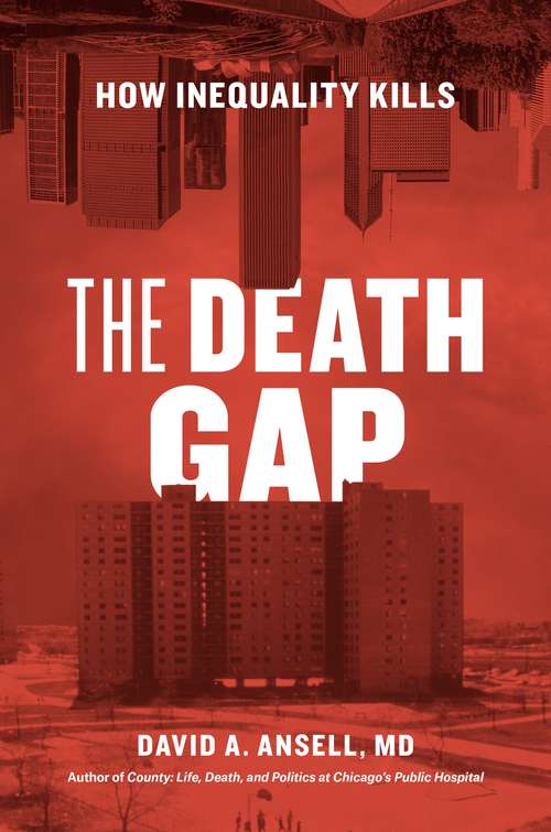 Book cover of The Death Gap: How Inequality Kills