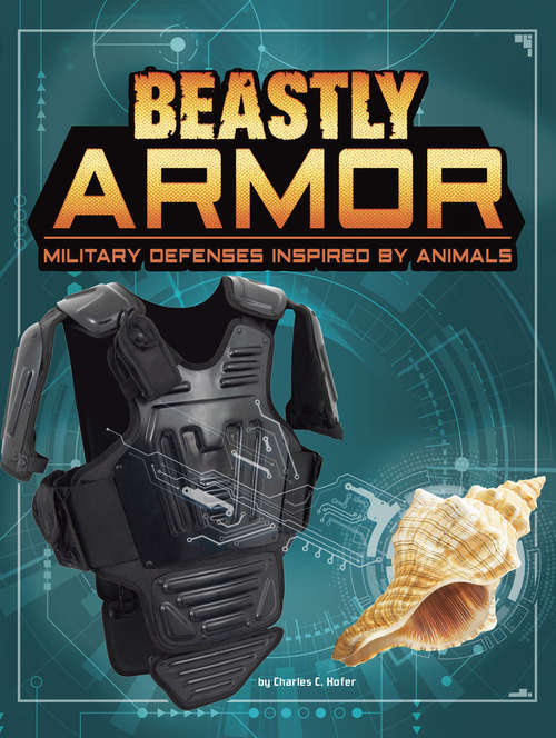 Book cover of Beastly Armor: Military Defenses Inspired by Animals (Beasts and the Battlefield)