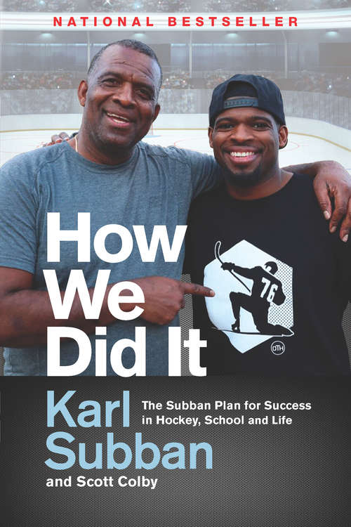 Book cover of How We Did It: The Subban Plan for Success in Hockey, School and Life