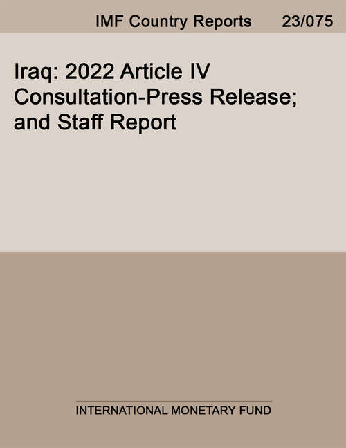 Book cover of Iraq: 2022 Article Iv Consultation-press Release; And Staff Report (Imf Staff Country Reports)