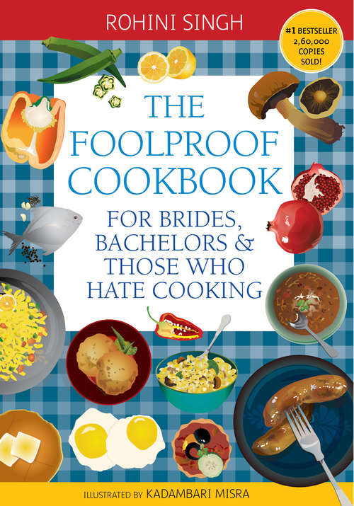 Book cover of The Foolproof Cookbook: For Brides, Bachelors & Those Who Hate Cooking