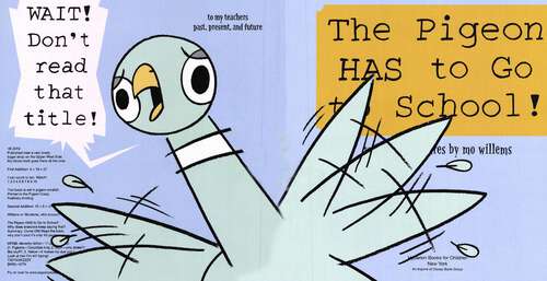 Book cover of The Pigeon HAS to Go to School! (Pigeon Ser.)