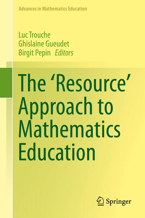 The 'Resource' Approach to Mathematics Education (Advances in Mathematics Education)
