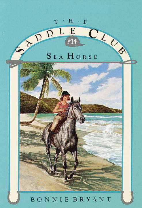 Book cover of Sea Horse (Saddle Club #14)