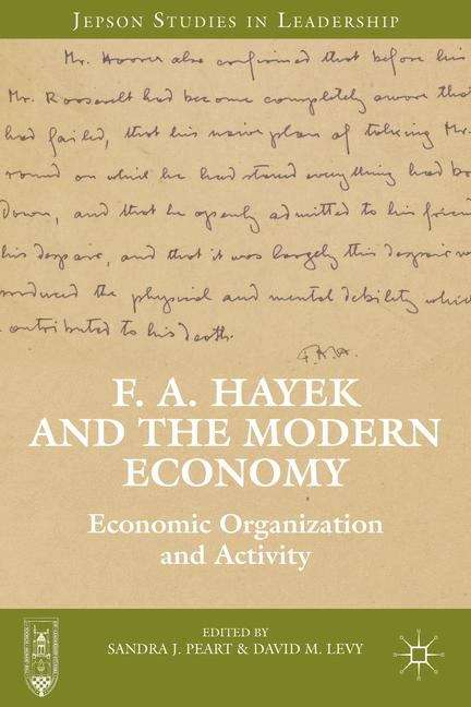 Book cover of F. A. Hayek And The Modern Economy