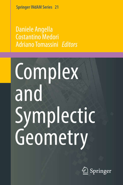 Book cover of Complex and Symplectic Geometry (Springer INdAM #21)
