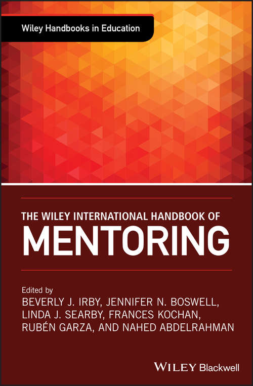 The Wiley International Handbook of Mentoring (Wiley Handbooks In Education Ser.)
