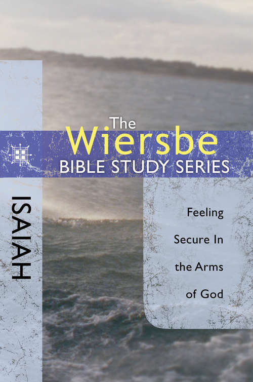Book cover of The Wiersbe Bible Study Series: Isaiah