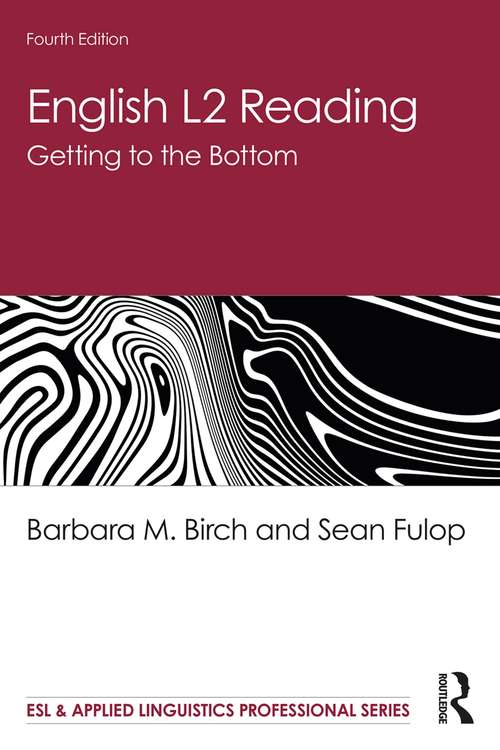 Book cover of English L2 Reading: Getting to the Bottom (4) (ESL & Applied Linguistics Professional Series)