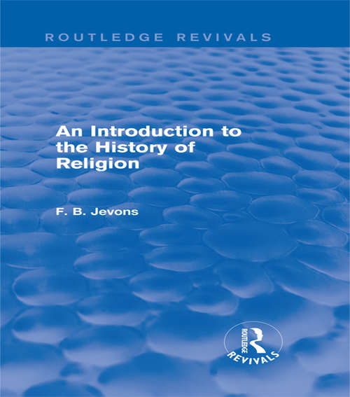Book cover of An Introduction to the History of Religion (Routledge Revivals)