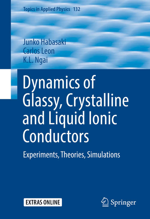 Book cover of Dynamics of Glassy, Crystalline and Liquid Ionic Conductors