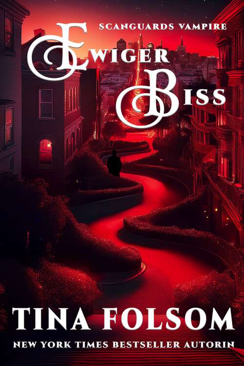 Book cover of Ewiger Biss: Eine Scanguards Hochzeit (Scanguards Vampire)