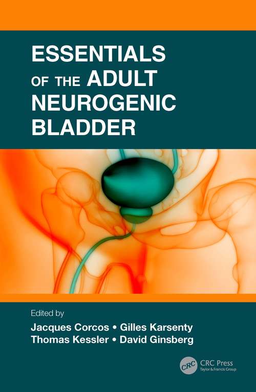 Essentials of the Adult Neurogenic Bladder