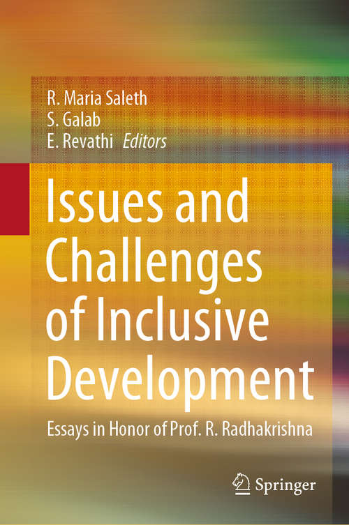 Book cover of Issues and Challenges of Inclusive Development: Essays in Honor of Prof. R. Radhakrishna (1st ed. 2020)