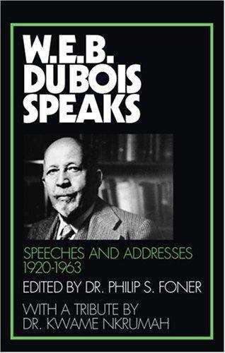 W. E. B. Du Bois Speaks