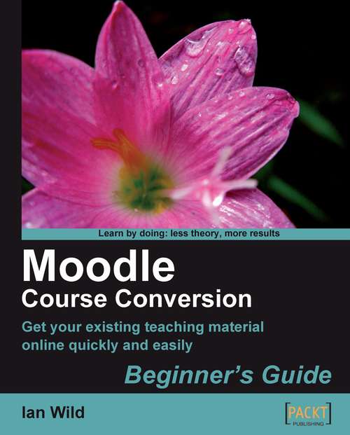 Book cover of Moodle Course Conversion: Beginner's Guide