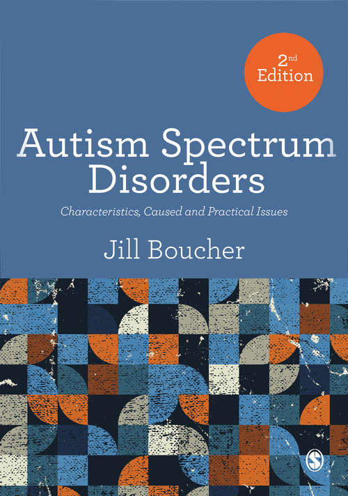 Book cover of Autism Spectrum Disorder: Characteristics, Causes and Practical Issues