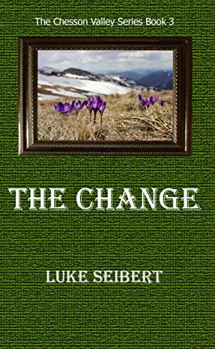 Book cover of The Change (The Chesson Valley Series #3)