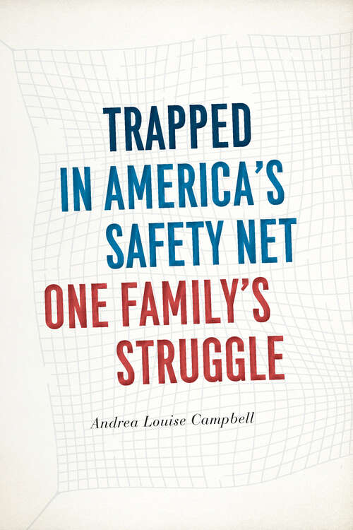 Book cover of Trapped in America's Safety Net: One Family's Struggle