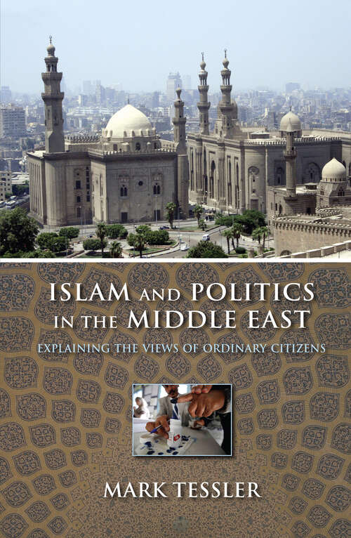 Book cover of Islam and Politics in the Middle East: Explaining The Views Of Ordinary Citizens