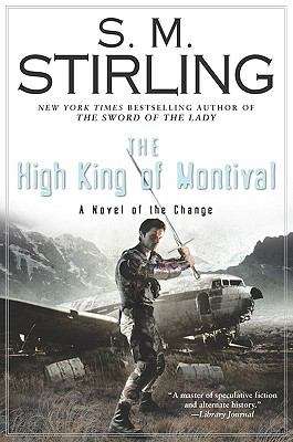 Book cover of The High King of Montival (A Novel of the Change #7)