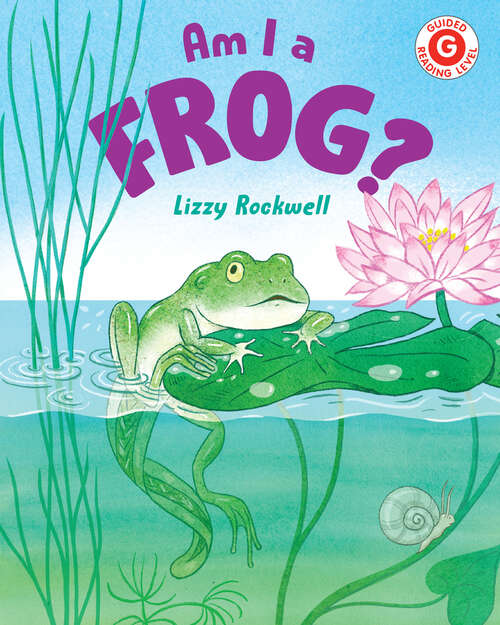 Book cover of Am I a Frog? (I Like to Read)