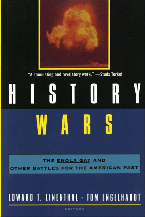 Book cover of History Wars: The Enola Gay and Other Battles for the American Past