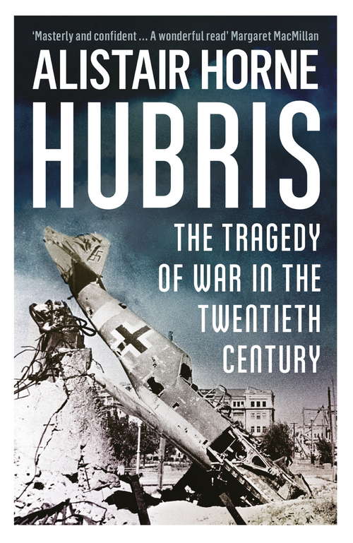 Book cover of Hubris: The Tragedy of War in the Twentieth Century
