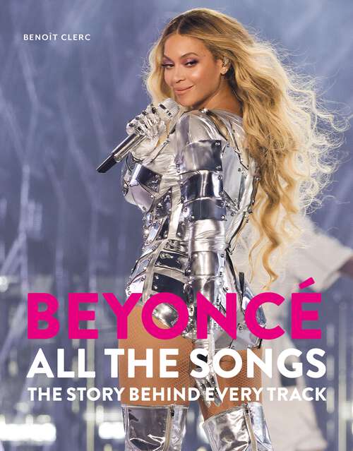 Book cover of Beyoncé All the Songs