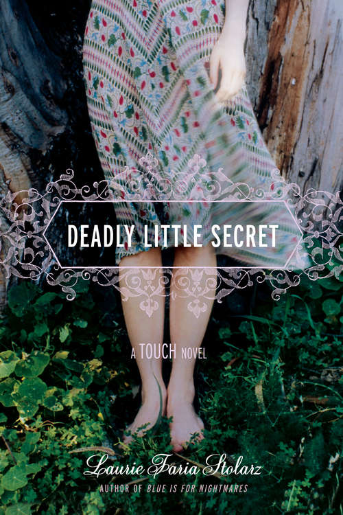 Book cover of Deadly Little Secret: Collecting Deadly Little Secret, Deadly Little Lies, And Deadly Little Games (A Touch Novel #1)
