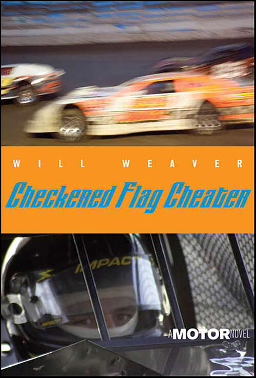 Book cover of Checkered Flag Cheater: A Motor Novel (Motor Novels)