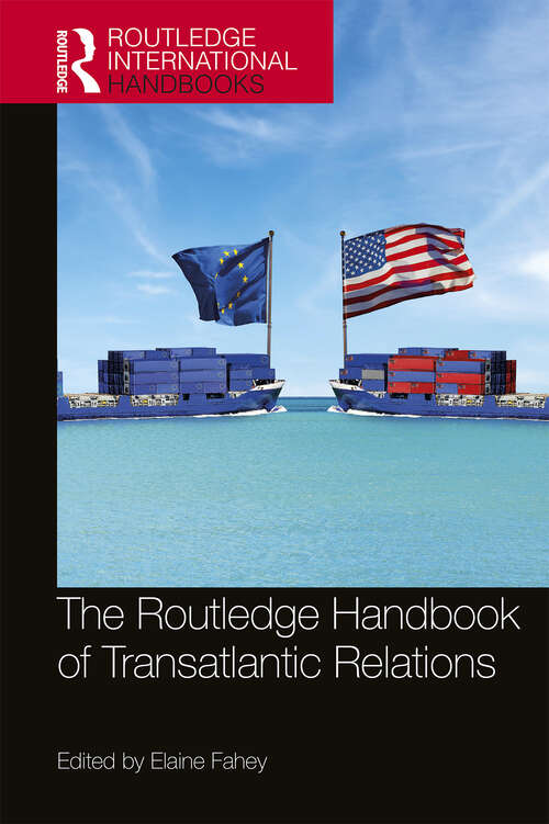 Book cover of The Routledge Handbook of Transatlantic Relations (Routledge International Handbooks)