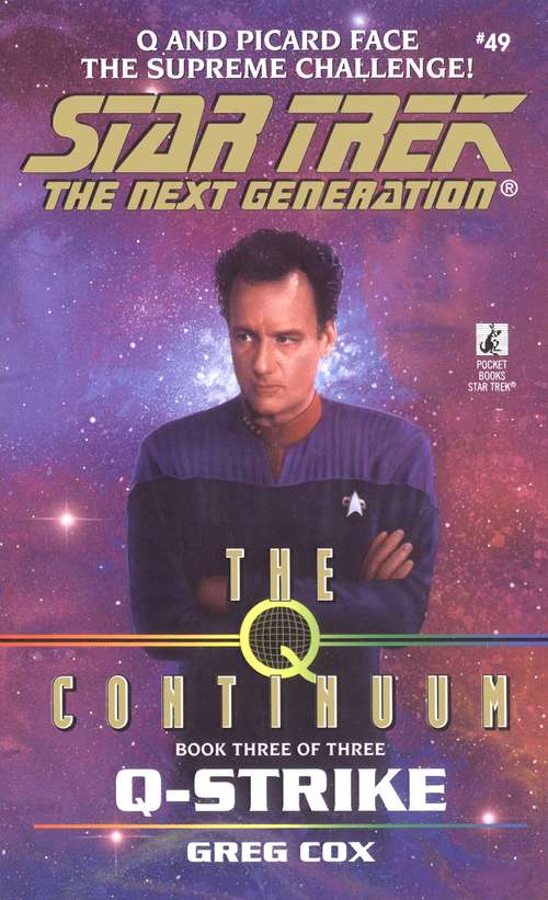 Book cover of The Q Continuum: The Q Continuum #3 (Star Trek: The Next Generation #49)