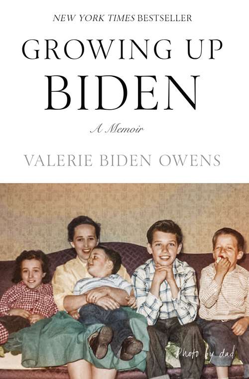 Book cover of Growing Up Biden: A Memoir