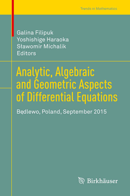 Book cover of Analytic, Algebraic and Geometric Aspects of Differential Equations