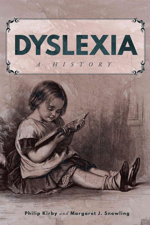 Book cover of Dyslexia: A History