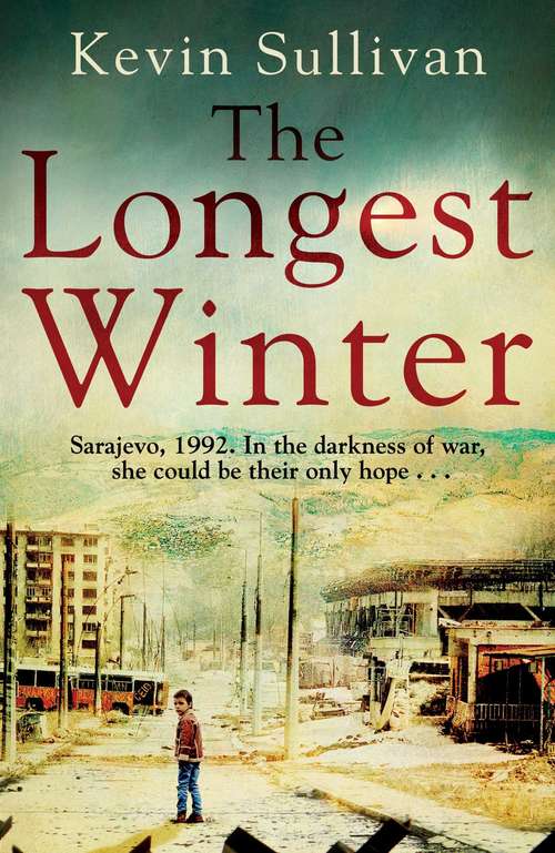Book cover of The Longest Winter: What do you do when war tears your world apart?