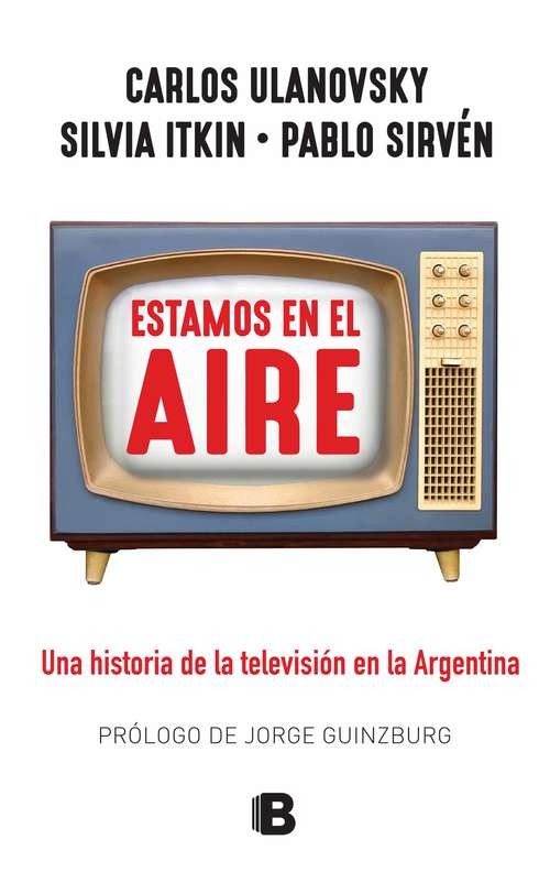Book cover of Estamos en el aire: Una historia de la television en la Argentina