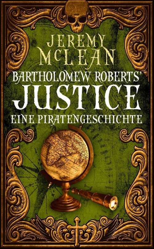 Book cover of Bartholomew Roberts' Justice: Eine Piratengeschichte (The Pirate Priest #2)