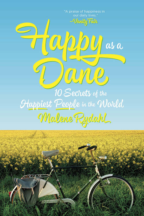 Book cover of Happy as a Dane: 10 Secrets of the Happiest People in the World
