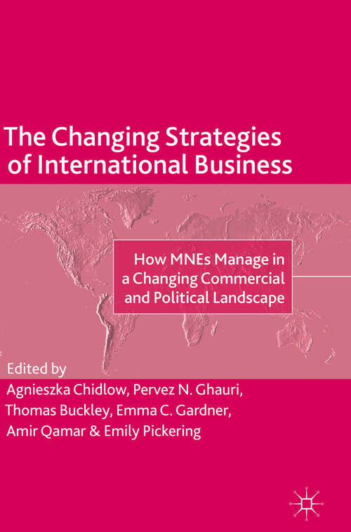 The Changing Strategies of International Business: How MNEs Manage in a Changing Commercial and Political Landscape (The Academy of International Business)